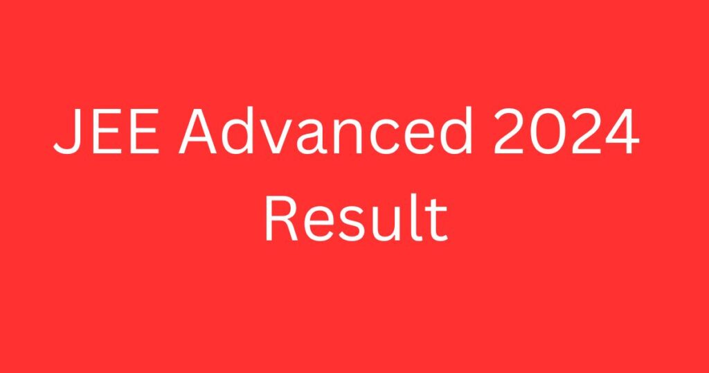 JEE Advanced 2024 result